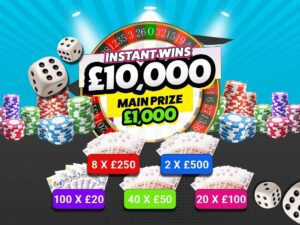 Main prize - £10,000 - £100,000 instant wins